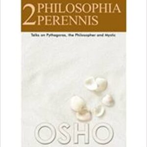 Philosophia Perennis: Talks on Pythagoras, the Philosopher and Mystic – Series 2