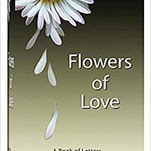 Flowers of Love – Letters written by Osho to disciples and friends